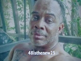 48isthenew25