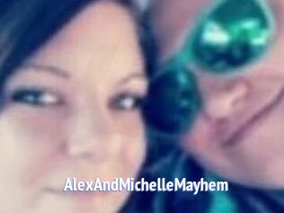 AlexAndMichelleMayhem