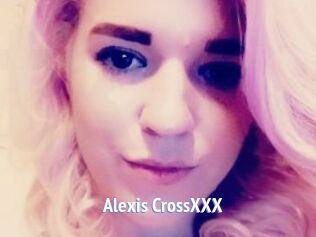 Alexis_CrossXXX