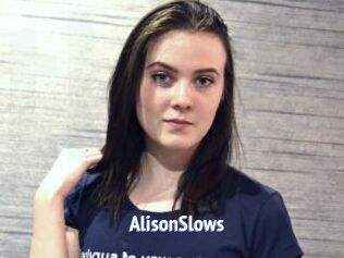 AlisonSlows