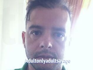 Adultonlyadultsavage
