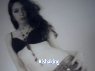 Aishaking