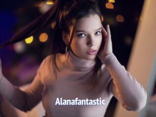 Alanafantastic