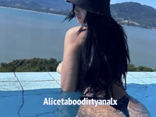 Alicetaboodirtyanalx