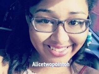 Alicetwopointoh