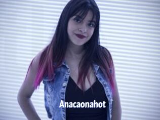 Anacaonahot