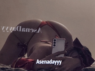 Asenadayyy
