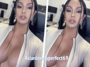 Asianlovelyperfect69