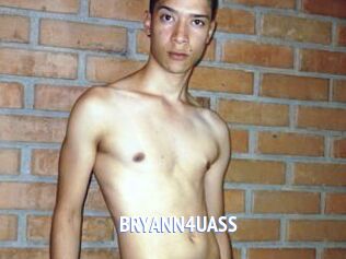 BRYANN4UASS