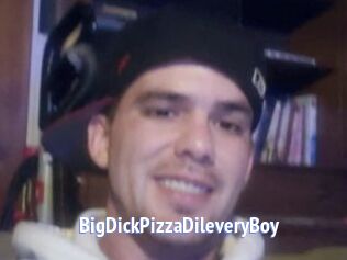 BigDickPizzaDileveryBoy