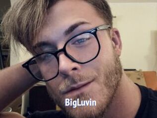 BigLuvin