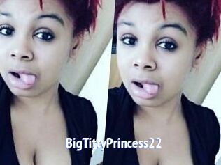 BigTittyPrincess22