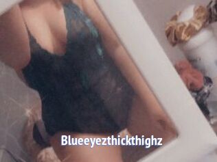 Blueeyezthickthighz