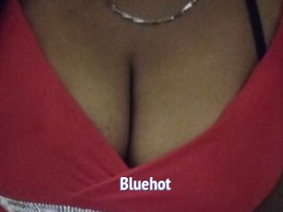 Bluehot