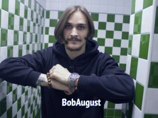 BobAugust