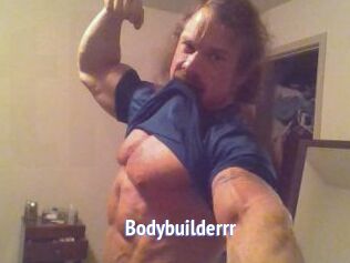 Bodybuilderrr