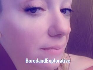 BoredandExplorative