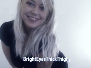 BrightEyesThickThighs