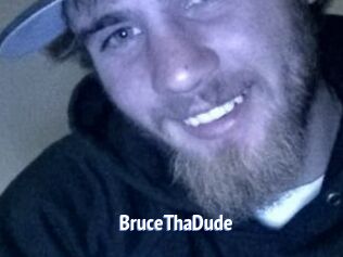 BruceThaDude