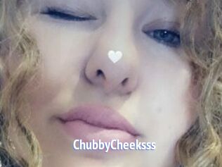 ChubbyCheeksss