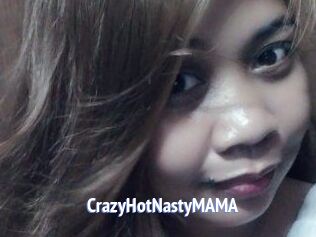 CrazyHotNastyMAMA