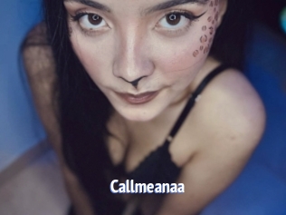 Callmeanaa