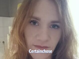Certainchose