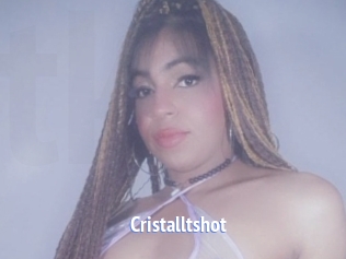 Cristalltshot
