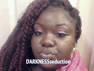 DARKNESSseduction