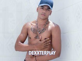 DEXXTERPLAY