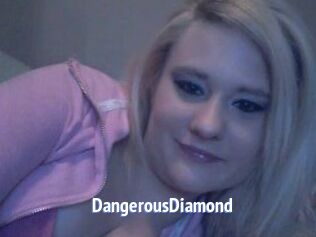 DangerousDiamond