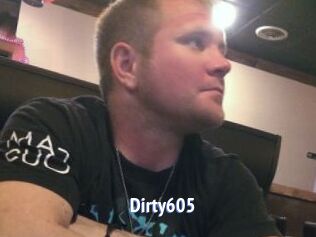 Dirty605