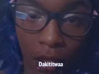 Dakititwaa