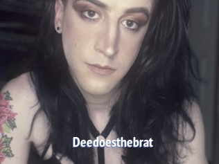 Deedoesthebrat