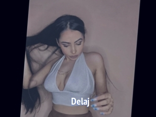 Delaj