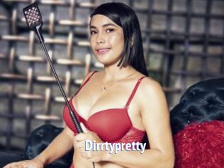 Dirrtypretty