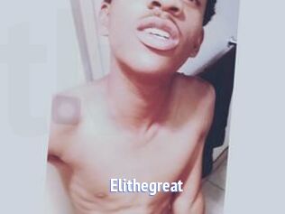 Elithegreat