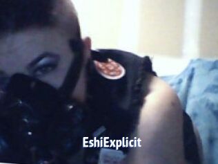 Eshi_Explicit