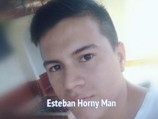 Esteban_Horny_Man