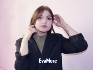 EvaMore