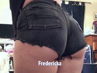 Fredericka