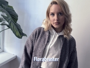 Florabruster