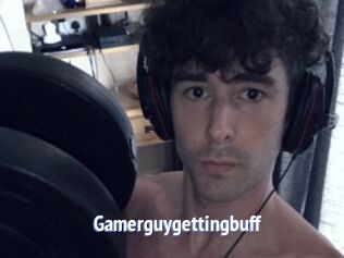 Gamerguygettingbuff