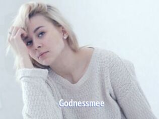 Godnessmee