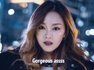 Gorgeous_assss