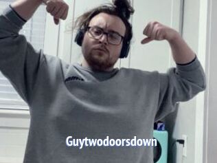 Guytwodoorsdown