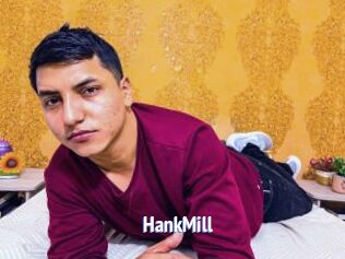 HankMill