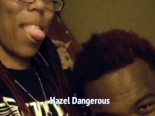 Hazel_Dangerous