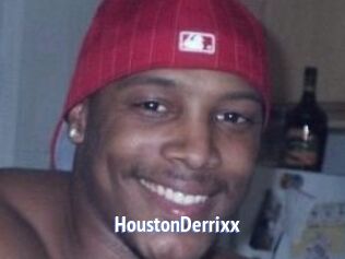 HoustonDerrixx