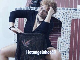 Hotangelahot50